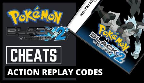 action replay black 2|pokemon black 2 cheat codes.